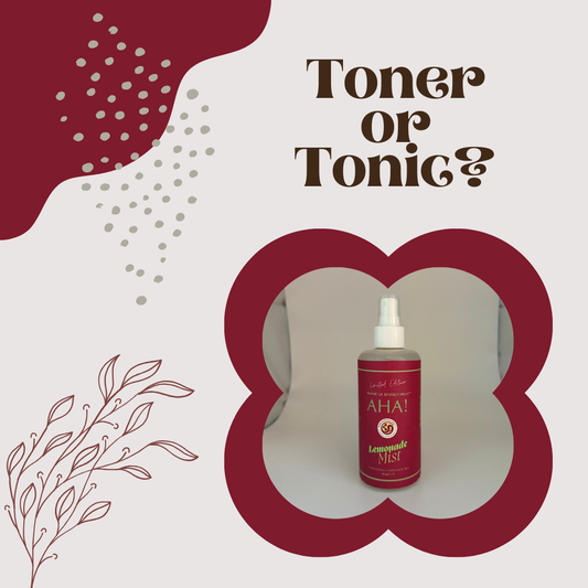 The Truth Behind Toners and Tonics: What's better for you?